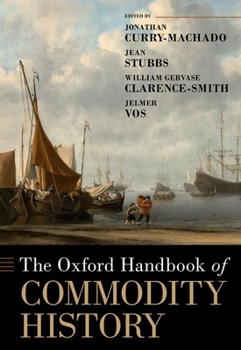 Hardcover The Oxford Handbook of Commodity History Book