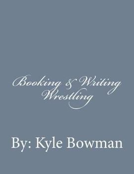 Paperback Booking & Writing Wrestling Book