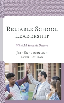 Paperback Reliable School Leadership: What All Students Deserve Book