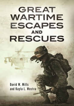 Hardcover Great Wartime Escapes and Rescues Book