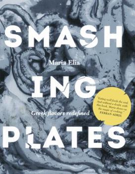 Hardcover Smashing Plates: Greek Flavors Redefined Book