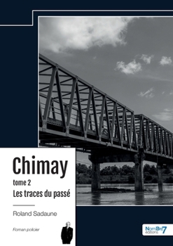 Paperback Les traces du passé - Chimay - Tome 2 [French] Book