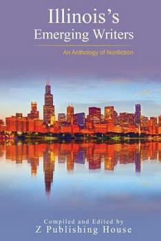 Paperback Illinois's Emerging Writers: An Anthology of Nonfiction Book