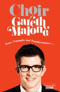 Paperback Choir: Gareth Malone Book