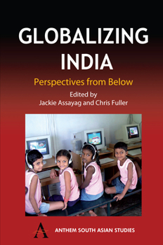 Paperback Globalizing India: Perspectives from Below Book