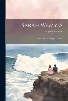 Paperback Sarah Wemyss: Avec Préf. De Philippe Godet... [French] Book
