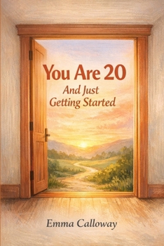 Paperback You Are 20 And Just Getting Started Book