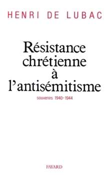 Christian Resistance to Anti Semitism: Memories from 1940 1944