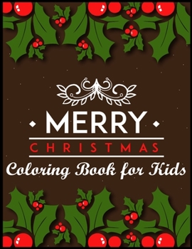 Paperback Merry Christmas Coloring Book for Kids: 41 Christmas Coloring Pages for Kids Book