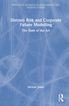 Hardcover Distress Risk and Corporate Failure Modelling: The State of the Art Book