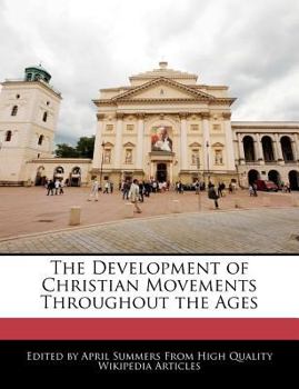 The Development of Christian Movements Throughout the Ages