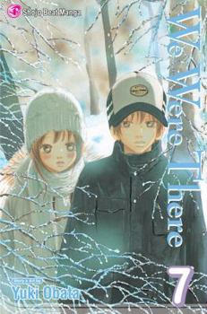 We Were There, Vol. 7 - Book #7 of the  [Bokura ga Ita]