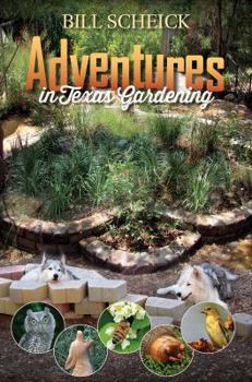 Paperback Adventures in Texas Gardening: Volume 49 Book
