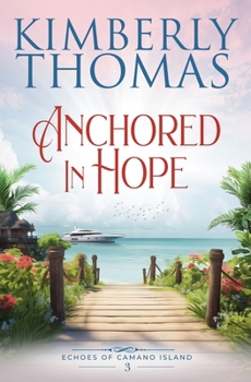 Anchored in Hope (Echoes of Camano Island) - Book #3 of the Echoes of Camano Island