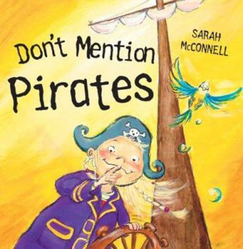 Hardcover Don't Mention Pirates Book