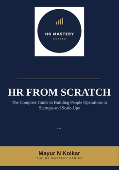 Paperback HR From Scratch: The Complete Guide to Building People Operations in Startups and Scale-Ups Book