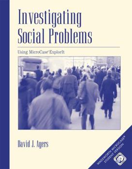 Paperback Investigating Social Problems: Using MicroCase ExplorIT Book