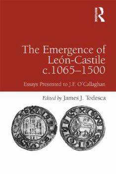 Hardcover The Emergence of Le�n-Castile C.1065-1500: Essays Presented to J.F. O'Callaghan Book