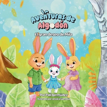 Paperback Aventuras de Algodón: El gran deseo de Mila [Spanish] Book