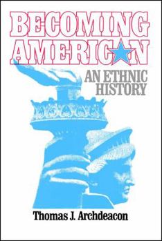 Paperback Becoming American: An Ethnic History Book