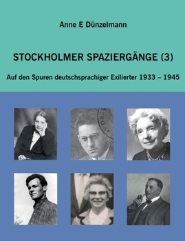 Paperback Stockholmer Spaziergänge (3): Auf den Spuren deutscher Exilierter 1933-1945 [German] Book