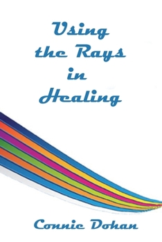 Paperback Using the Rays in Healing Book