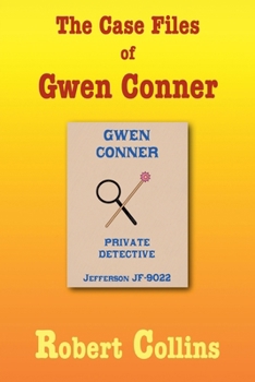 Paperback The Case Files of Gwen Conner Book