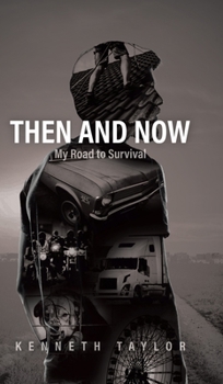 Hardcover Then and Now: My Road to Survival Book