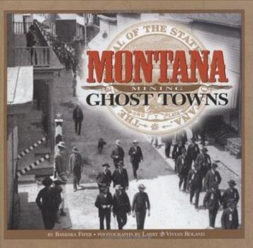 Hardcover Montana Mining Ghost Towns Book
