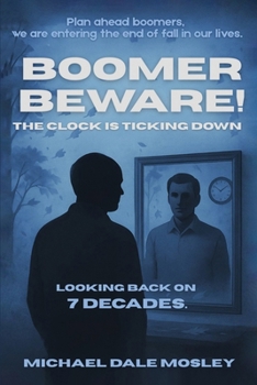 Paperback Boomer Beware! The Clock Is Ticking Down Book