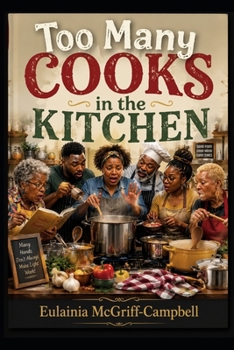 TOO MANY COOKS IN THE KITCHEN