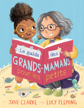 Paperback Le Guide Des Grands-Mamans Pour Les Petits [French] Book