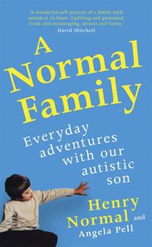 Hardcover A Normal Family: My son, autism and me Book