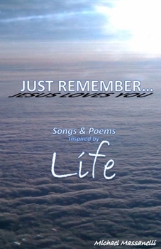 Paperback Just Remember...Jesus Loves You Book