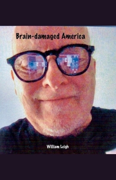 Brain-damaged America (The Novella Experiment)