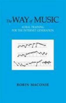 Paperback The Way of Music: Aural Training for the Internet Generation Book