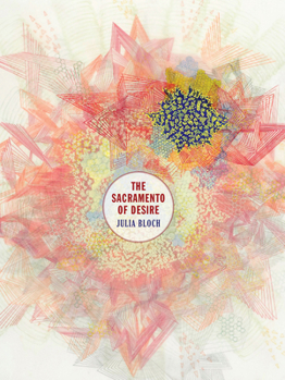 Paperback The Sacramento of Desire Book