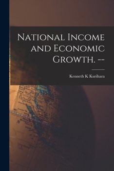 Paperback National Income and Economic Growth. -- Book