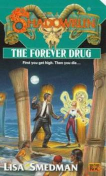 Forever Drug - Book  of the Shadowrun (FASA Novel Series)