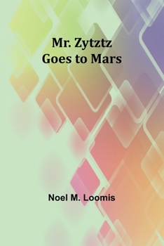 Paperback Mr. Zytztz goes to Mars Book