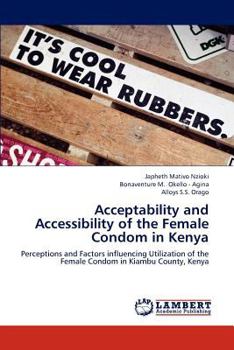 Paperback Acceptability and Accessibility of the Female Condom in Kenya Book