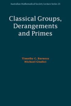 Paperback Classical Groups, Derangements and Primes Book