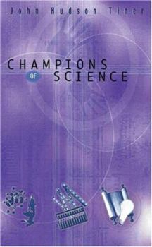 Champions of Science (Champions of Discovery) - Book  of the Champions