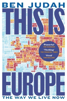 Paperback This Is Europe: The Way We Live Now Book
