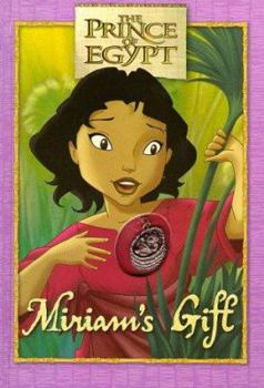 Hardcover Miriam's Gift: The Prince of Egypt Book and Keepsake [With Bronze Pendant and Necklace] Book