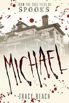 Paperback Michael: From the Case Files of S.P.O.O.K.S Book