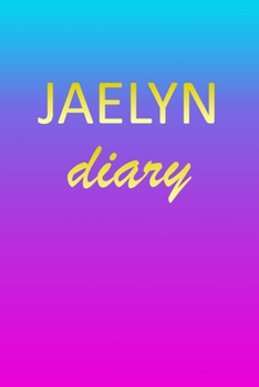 Paperback Jaelyn: Journal Diary - Personalized First Name Personal Writing - Letter J Blue Purple Pink Gold Effect Cover - Daily Diaries Book