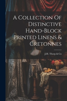Paperback A Collection Of Distinctive Hand-block Printed Linens & Cretonnes Book