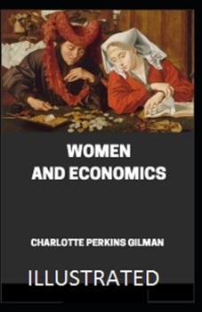 Paperback Women and Economics Illustrated Book