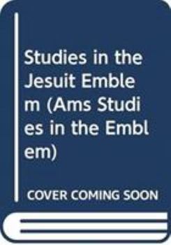 Hardcover Studies in the Jesuit Emblem (Ams Studies in the Emblem) Book